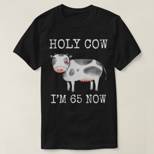 Heilige Koe ik ben 65 nu grappig 65ste verjaardag T-shirt (Design voorkant)