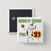 Heilige Kool Ik ben 21-jarige overhemden en cadeau Vierkante Button 5,1 Cm (Voorkant /achterkant)