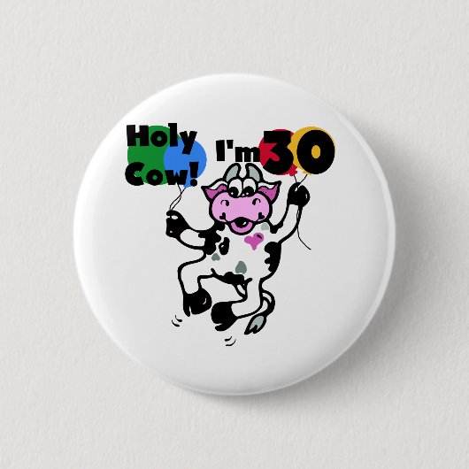 Heilige Kool Ik ben 30 T-shirts en cadeautjes Ronde Button 5,7 Cm (Voorkant)