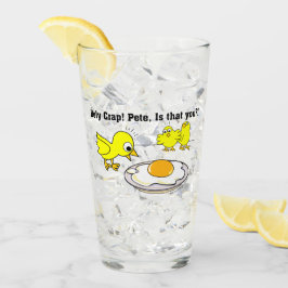 Heilige krap! Pete, ben jij dat? Glas