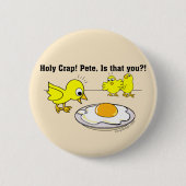 Heilige krap! Pete, ben jij dat? Grappig Ronde Button 5,7 Cm (Voorkant)