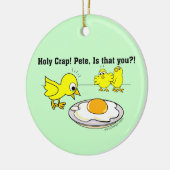 Heilige krap! Pete, ben jij dat? Keramisch Ornament (Links)