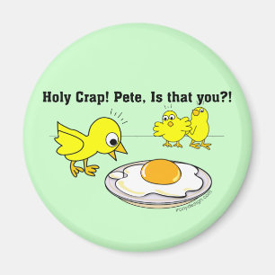 Heilige krap! Pete, ben jij dat? Magneet