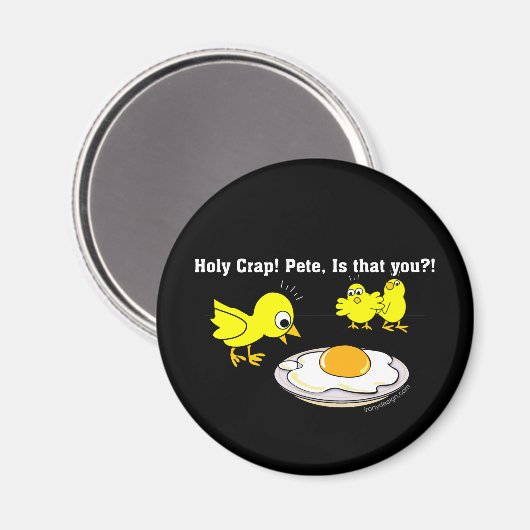 Heilige krap! Pete, ben jij dat? Magneet (Voorkant / Achterkant)