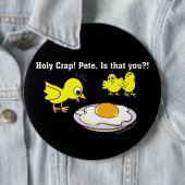 Heilige krap! Pete Funny Design Ronde Button 6,0 Cm (In situ)