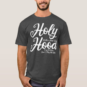 Heilige met een hint met een honggebed met mij...  t-shirt