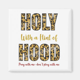 Heilige met een Hint van Hood Pray met mij Magneet