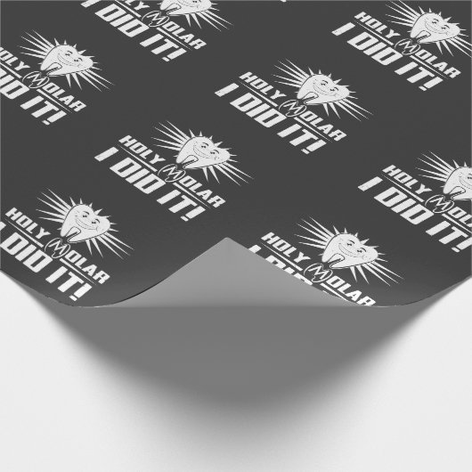 Heilige Molar... Ik deed het tandheelkundig Hygien Cadeaupapier (Hoek)