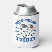 Heilige Molar, ik heb het Afstuderen Dentist RDH g Blikjeskoeler (Blikje Voorkant)