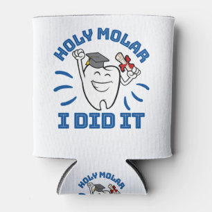 Heilige Molar, ik heb het Afstuderen Dentist RDH g Blikjeskoeler