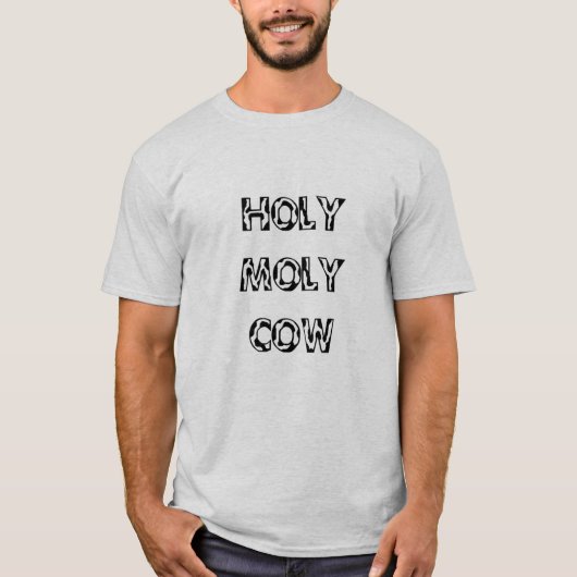 Heilige Moly Cow T-Shirt (Voorkant)