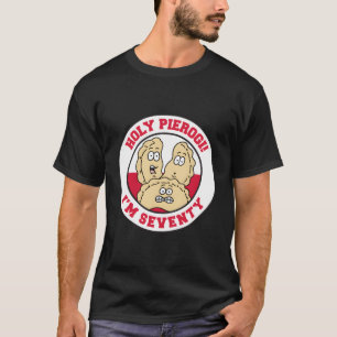 Heilige Pierogi Ik ben zeventig zeventigste Poolse T-shirt