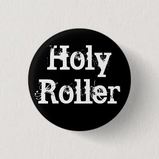Heilige Roller Ronde Button 3,2 Cm