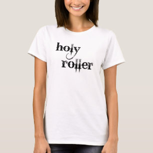 Heilige Roller T-shirt