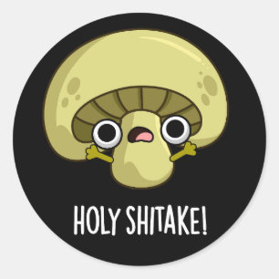 Heilige Shitake Funny Mushroom Pun Dark BG Ronde Sticker