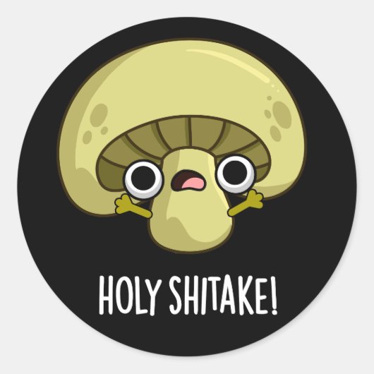 Heilige Shitake Funny Mushroom Pun Dark BG Ronde Sticker (Voorkant)