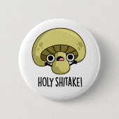 Heilige Shitake Funny Mushroom Pun Ronde Button 5,7 Cm (Voorkant)