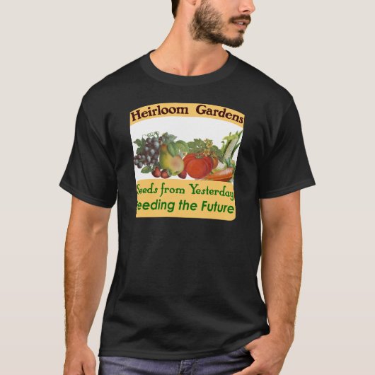 Heirloom Gardens Green Gezegde T-shirt (Voorkant)