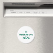 Heisenberg Says Relax Magneet (Insitu (Vaatwasser))