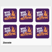Heks Alsjeblieft, ik ben Halloween aan het mediter Vierkante Sticker (Vel)