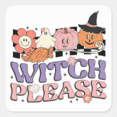 Heks Alsjeblieft Vierkante Sticker (Voorkant)