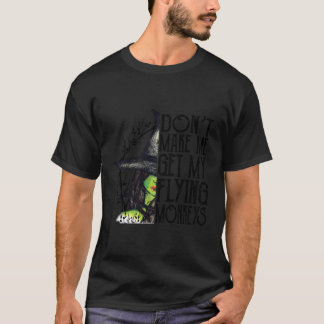 Heks Halloween laat me mijn vliegende aap niet pak T-shirt
