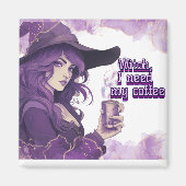 Heks, ik heb mijn koffie nodig magneet (Voorkant)