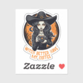 heks kan beter mijn koffie halen sticker (Vel)