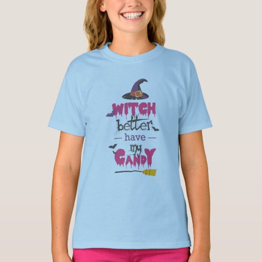 heks kan beter mijn snoep hebben t-shirt (Voorkant)