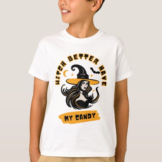 Heks kan maar beter mijn Snoep hebben! Heks Hallow T-shirt (Voorkant)