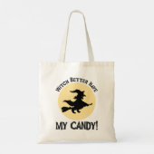 Heks kan maar beter mijn Snoep hebben! Tote Bag (Achterkant)