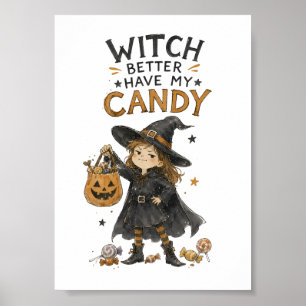Heks, zorg dat ik mijn snoep heb Halloween-illustr Poster