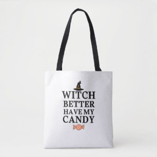 Heks Zorg Dat Mijn Snoep T-Shirt Tote Bag
