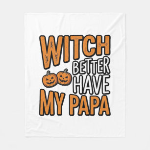 Heks zou mijn papa Halloween vader shirt Desi moet Fleece Deken