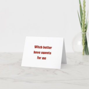 Heks Zou Smeer voor Me Moeten Hebben Feestdagen Kaart