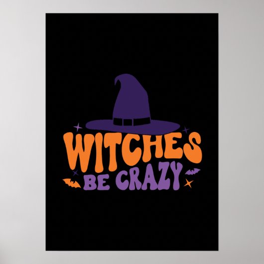 Heksen Be Crazy - Grappige Halloween Poster (Voorkant)