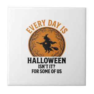 Heksen Halloween Elke Dag Is Halloween Grappig Vin Tegeltje