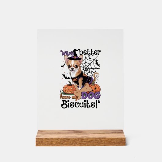 Heksen hebben mijn hondenkoekjes beter Heel Hallow Acryl Bord (Voorkant)