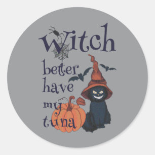 Heksen kunnen beter mijn tonijn hebben ronde sticker