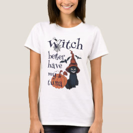 Heksen kunnen beter mijn tonijn hebben t-shirt