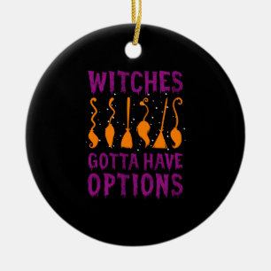 Heksen Moeten Keuzes Hebben Grappige Halloween Kos Keramisch Ornament