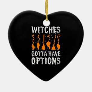 Heksen Moeten Keuzes Hebben Grappige Halloween Kos Keramisch Ornament