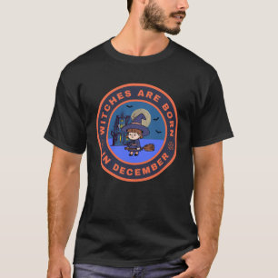 Heksen worden geboren in december t-shirt