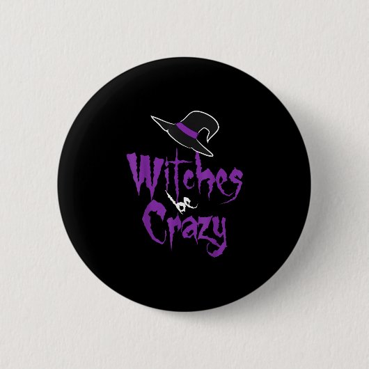 Heksen zijn gek - Halloween Ronde Button 5,7 Cm (Voorkant)