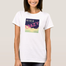 Heksen zijn gek (vrouwen) t-shirt