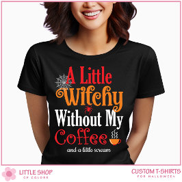 Hekserig Zonder Mijn Koffie Grappige Halloween T-shirt