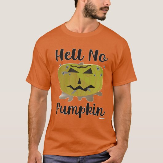 hel No Pumpkin Funny Pumpkin Parody Design T-shirt (Voorkant)