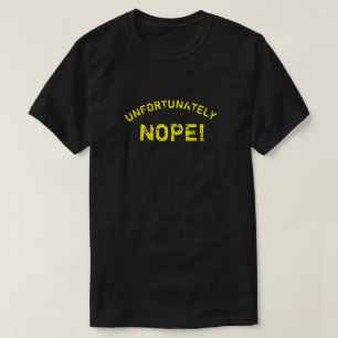 HELAAS NOPE T-SHIRT