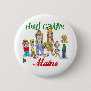 Held Captive in Maine Ronde Button 5,7 Cm
