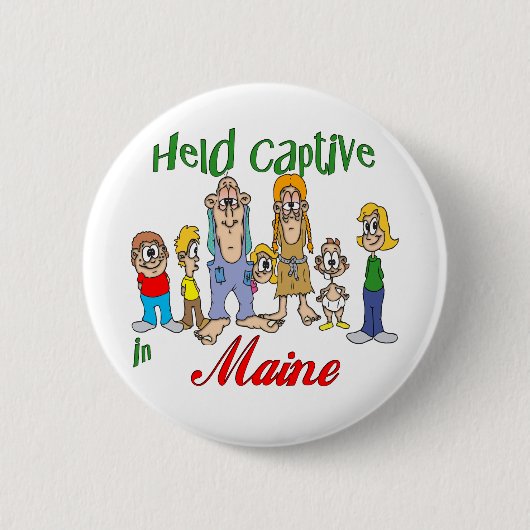 Held Captive in Maine Ronde Button 5,7 Cm (Voorkant)